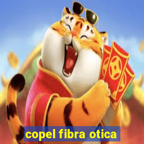 copel fibra otica